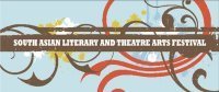The South Asian Literary and Theatre Arts Festival