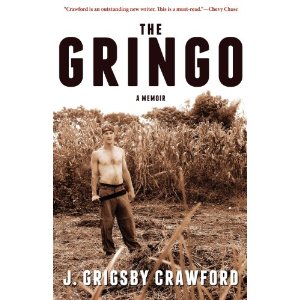 Former Student J. Grigsby Crawford Publishes His First Book, The Gringo: A Memoir